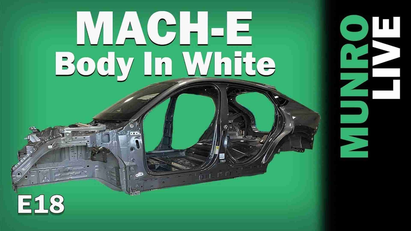 Munro Live Checks Out Ford Mustang Mach-E’s Massive Body In White | KIVIAC