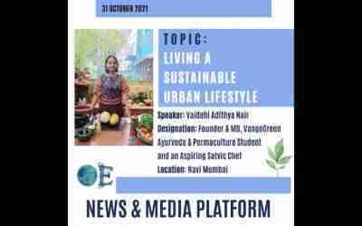 Living a Sustainable Urban Lifestyle |  Kapithra Kannapiran | Owe Earth News & Media