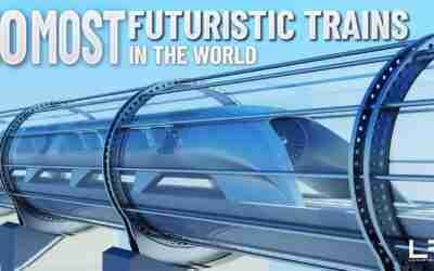 Top 10 Most Futuristic Trains for The Future That Include One Surprising Transportation