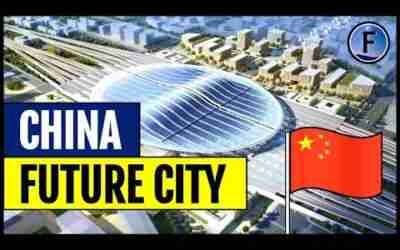 China’s $580BN New City “Xiong’an”