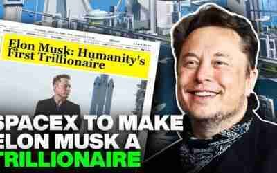 Elon Musk is About to Become Humanity’s First Trillionaire