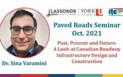 ITE YORK U | A Look at Canadian Roadway Infrastructure Design and Construction | Dr. Sina Varamini