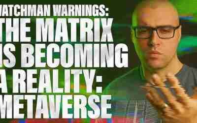 Watchman Warnings: Meta Matrix, Powers of the Age to Come, Metaverse Prophecy, Technology Prophecy