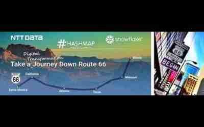 Take a Digital Transformation Journey Down Route 66 with Snowflake, NTT DATA, & Hashmap