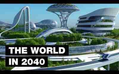 The World in 2040: Top 20 Future Technologies
