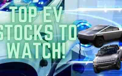 Top EV Stocks to Watch!
