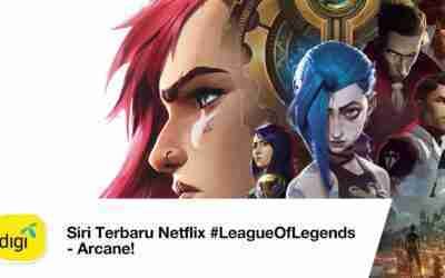 Digi Podcast #18: Review Arcane – Siri Netflix Baru League of Legends ?