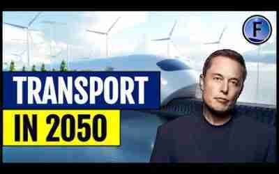 Transportation in 2050 (Vehicles of the Future)
