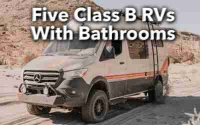 5 Class B Camper Vans With BATHROOMS for 2021