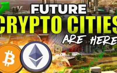 The Future Of Crypto Cities