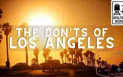 Los Angeles – What NOT to do in Los Angeles