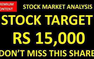 TARGET 15,000+ ??? ( SHARE CAN DOUBLE ANYTIME ) , DIVIDEND BONUS SPLIT | STOCK | EQUITY | NSE | BSE