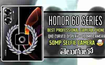 World's Most Advanced Camera phone – Honor 60 series Full Specs in Telugu – 50MP selfie  camera ?