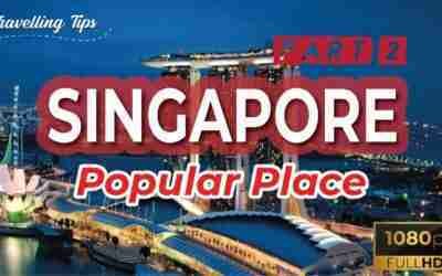 Very Interesting Top Rated Tourist Attractions in Singapore, that you should visit soon! (PART 2)