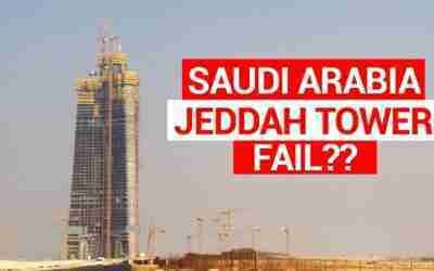 Why Jeddah tower May Never be Completed… (Corruption!?) 2021