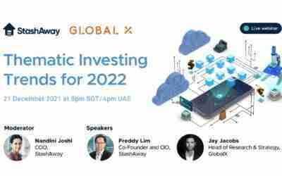 GlobalX x StashAway on Thematic Investing Trends for 2022