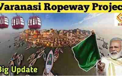 Varanasi Ropeway Project | India's First Commercial Ropeway in PM Modi's Constituency | Indian SRJ