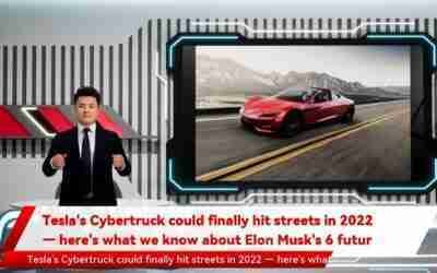 Tesla's Cybertruck could finally hit streets in 2022 — here's what we know about Elon Musk's 6 futur