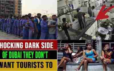 The Shocking Dark Side Of Dubai They Don’t Want Tourists To know.