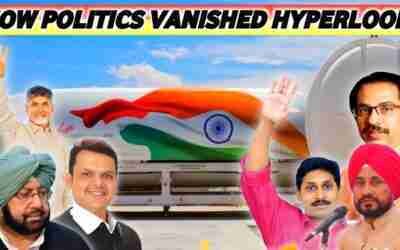 HOW POLITICS VANISHED HYPERLOOP || HYPERLOOP A NEW ERA OF TRANSPORTATION || WHY NOT IN INDIA ||