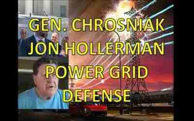 Threats to the Electric Grid with Gen. Chrosniak and Jon Hollerman