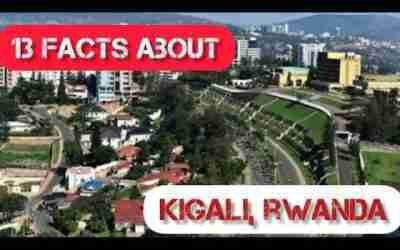 13 FUN facts about Kigali