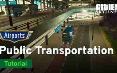 Public Transportation with City Planner Plays | Airports Tutorial Part 3 | Cities: Skylines