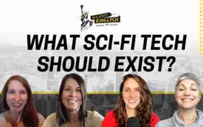 Group Conversation: What Sci-fi Technology Should Exist? – All Ears English Podcast 1716