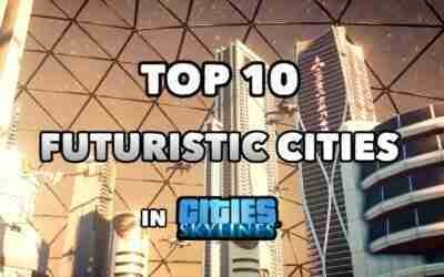 TOP 10 best Futuristic Cities in Cities: Skylines | 2021 Edition
