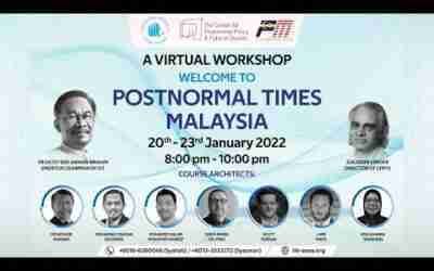 Welcome to Postnormal Times Malaysia:A Virtual Workshop