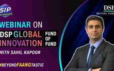 DSP Global Innnovation Fund of Fund | Webinar by Sahil Kapoor | DSP Mutual Fund