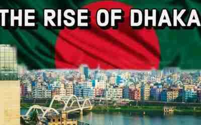 Why Bangladesh's Capital Will Be The World's Largest Metropolis