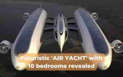 Futuristic 'AIR YACHT' with 10 bedrooms revealed – and it's set to FLY like helium balloon