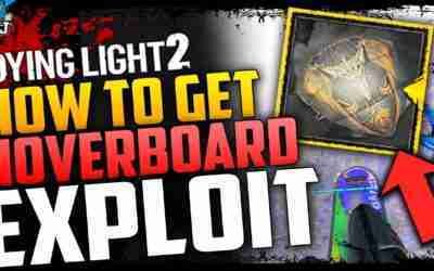 Dying Light 2: How To Get HOVERBOARD EXPLOIT – How To Keep & Use Hoverboard Anywhere Glitch Guide