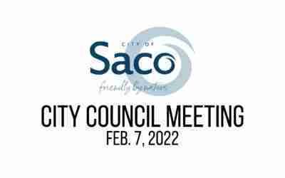 Saco City Council Meeting – Feb. 7, 2022