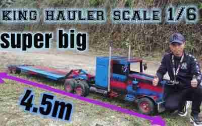 king hauler scale 1/6 part 9, homemade super big trailer,  mooc kéo máy siêu khủng