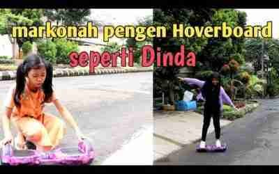 MARKONAH PENGEN HOVERBOARD SEPERTI DINDA || FILM PENDEK SEDIH BANGET DAN MENYENTUH HATI ||