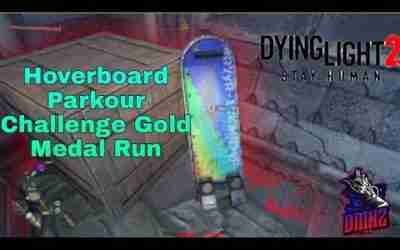 Dying Light 2: Hoverboard – Gold Medal Run
