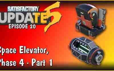 Space Elevator Phase 4 Part 1 – Satisfactory Update 5 Gameplay E20