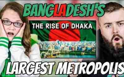 Irish Couple Reacts to Why Bangladesh's Capital Will Be The World's Largest Metropolis