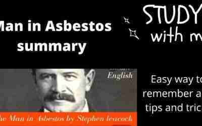Man in Asbestos /Tips and tricks to remember the summary and to write all points