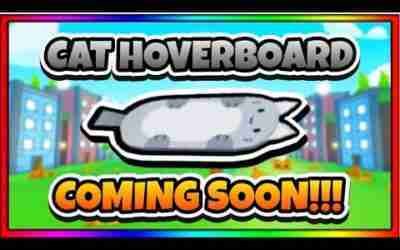 Cat Hoverboard Is Almost Here! In Pet Simulator X Roblox