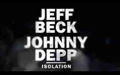Jeff Beck and Johnny Depp – Isolation [Official Music Video]