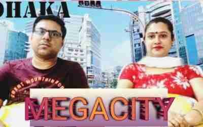 DHAKA THE NEXT MEGACITY OF WORLD/ INDIAN REACTION #bangladesh #india #pakistan #2022 #dhaka
