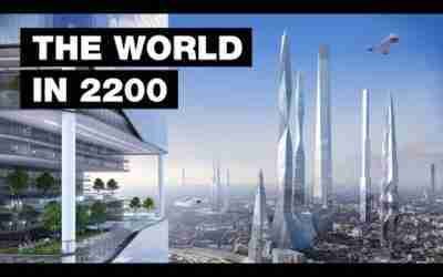 The World in 2200: Top 10 Future Technologies