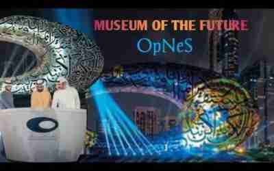 Museum of the Future: The beautiful building on Earth Opens in Dubai 22/02/22