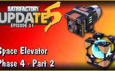 Space Elevator Phase 4 Part 2 – Satisfactory Update 5 Gameplay E21
