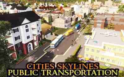 Beginning PUBLIC TRANSPORTATION  – Cities Skylines MEGACITY – Ep. 09 || 4000 Assets & Mods