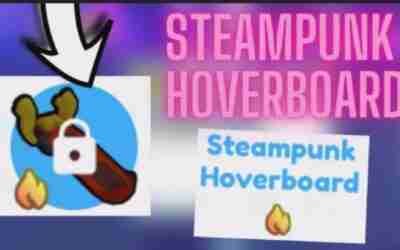 I got steampunk hoverboard!!How to get steampunk hoverboard