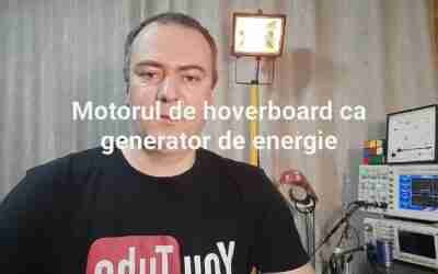 Motorul de hoverboard ca generator de energie electrica